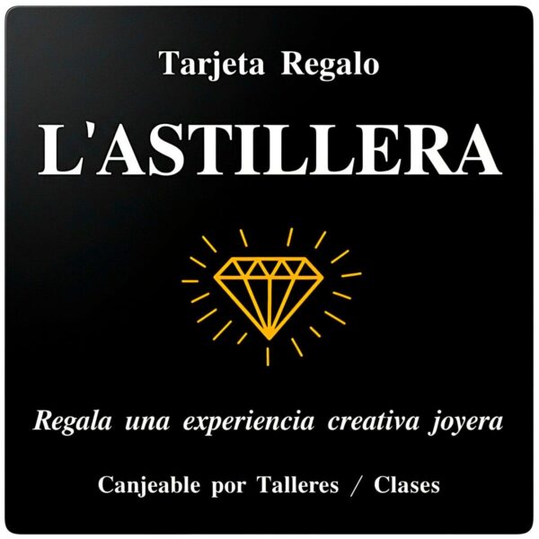 TARJETA REGALO L'ASTILLERA